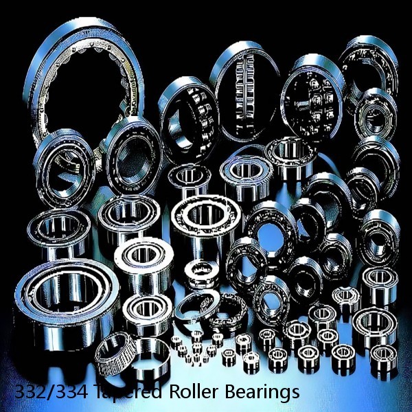332/334 Tapered Roller Bearings