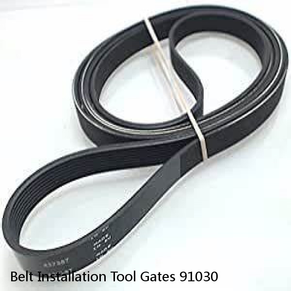 Belt Installation Tool Gates 91030