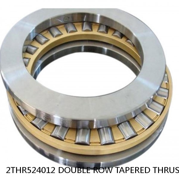 2THR524012 DOUBLE ROW TAPERED THRUST ROLLER BEARINGS #1 image